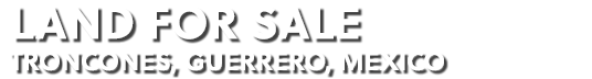 Land For Sale Troncones